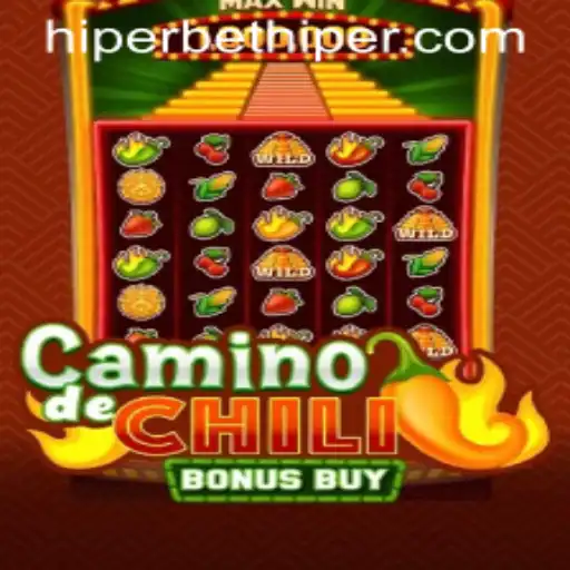 Exploring the Thrills of CaminodeChiliBonusBuy with Hiperbet