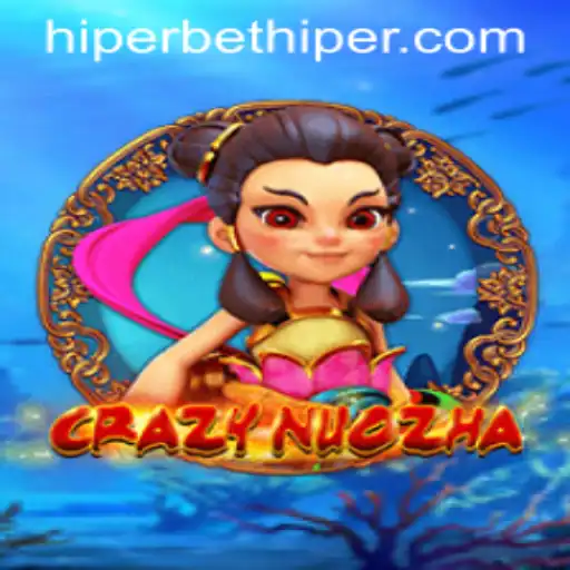CrazyNuoZha: A Dive into the World of Hiperbet Gaming